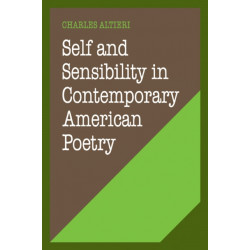 Self and Sensibility in Contemporary American Poetry