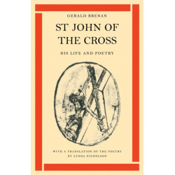 St John of the Cross: His Life and Poetry
