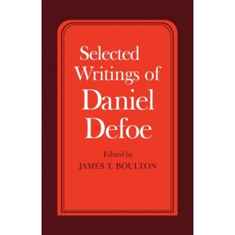 Selected Writings of Daniel Defoe