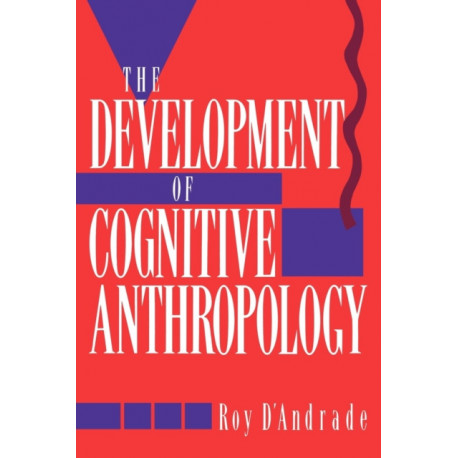 The Development of Cognitive Anthropology