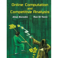 Online Computation and Competitive Analysis