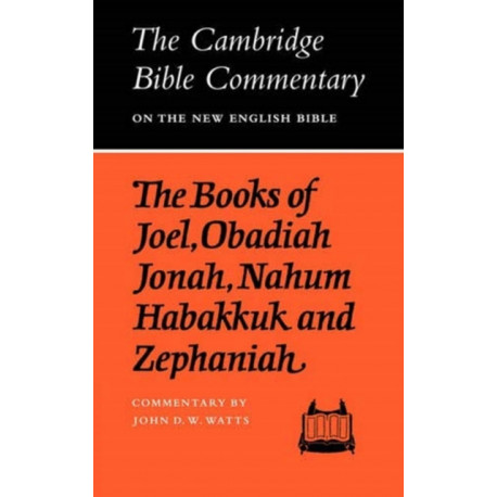 The Books of Joel, Obadiah, Jonah, Nahum, Habakkuk and Zephaniah