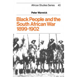 Black People and the South African War 1899–1902