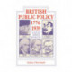 British and Public Policy 1776–1939: An Economic, Social and Political Perspective