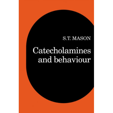 Catecholamines and Behavior