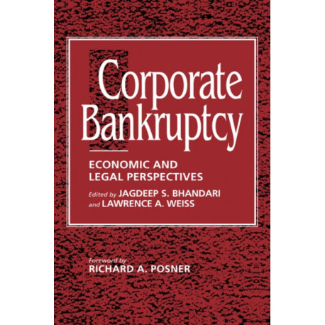 Corporate Bankruptcy: Economic and Legal Perspectives