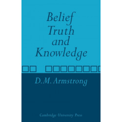 Belief, Truth and Knowledge