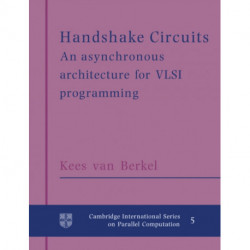 Handshake Circuits: An Asynchronous Architecture for VLSI Programming