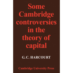 Some Cambridge Controversies in the Theory of Capital