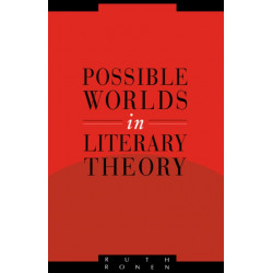 Possible Worlds in Literary Theory