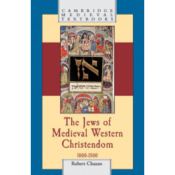 The Jews of Medieval Western Christendom: 1000–1500