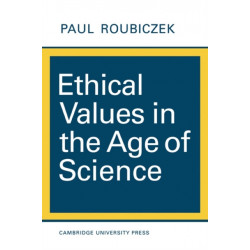 Ethical Values in the Age of Science
