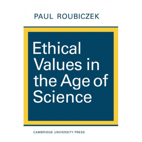 Ethical Values in the Age of Science