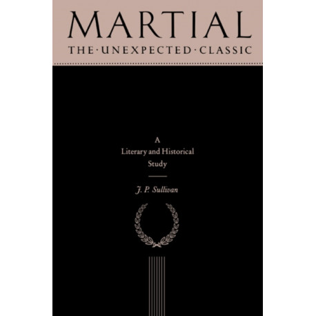 Martial: The Unexpected Classic