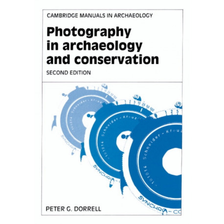 Photography in Archaeology and Conservation