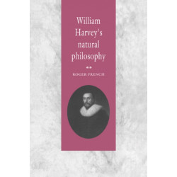 William Harvey's Natural Philosophy