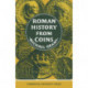 Roman History from Coins: Some uses of the Imperial Coinage to the Historian