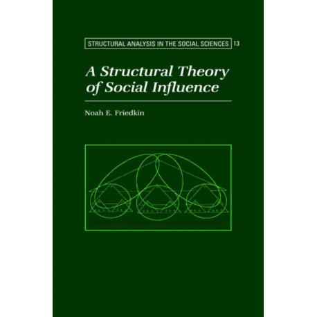 A Structural Theory of Social Influence