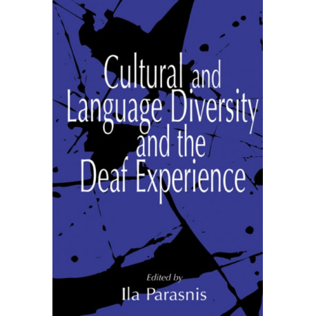 Cultural and Language Diversity and the Deaf Experience