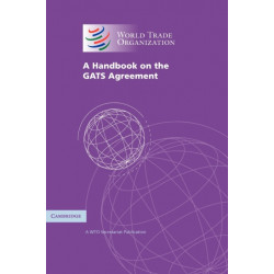 A Handbook on the GATS Agreement: A WTO Secretariat Publication