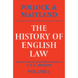The History of English Law: Volume 2: Before the Time of Edward I