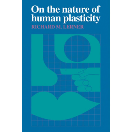 On the Nature of Human Plasticity