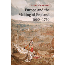 Europe and the Making of England, 1660–1760