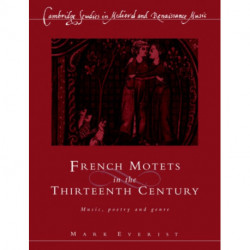 French Motets in the Thirteenth Century: Music, Poetry and Genre