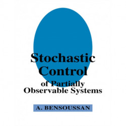 Stochastic Control of Partially Observable Systems