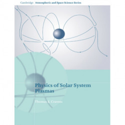 Physics of Solar System Plasmas