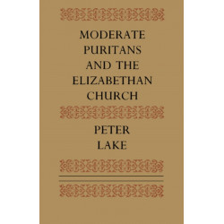 Moderate Puritans and the Elizabethan Church