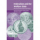 Federalism and the Welfare State: New World and European Experiences
