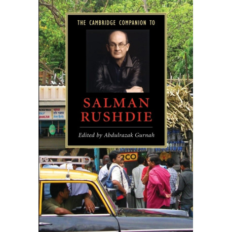 The Cambridge Companion to Salman Rushdie