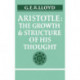 Aristotle: The Growth and Structure of his Thought