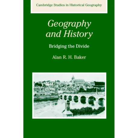 Geography and History: Bridging the Divide