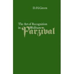 The Art of Recognition in Wolfram's 'Parzival'