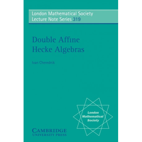 Double Affine Hecke Algebras