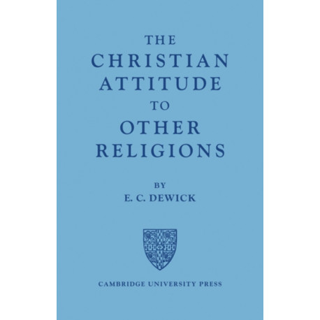 The Christian Attitude to Other Religions