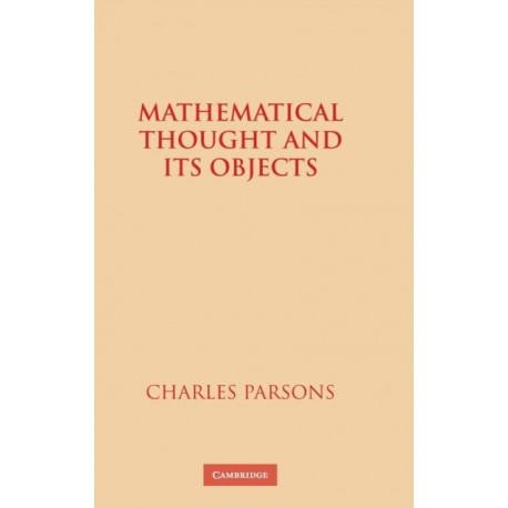 Mathematical Thought and its Objects