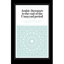 Arabic Literature to the End of the Umayyad Period