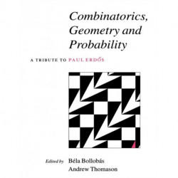 Combinatorics, Geometry and Probability: A Tribute to Paul Erdos