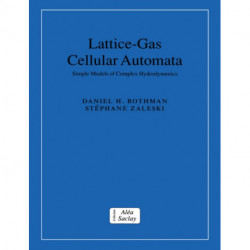 Lattice-Gas Cellular Automata: Simple Models of Complex Hydrodynamics