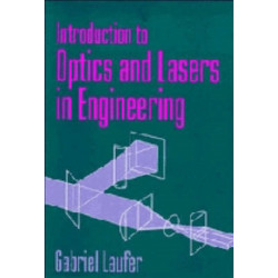Introduction to Optics and Lasers in Engineering