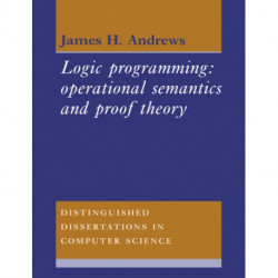 Logic Programming: Operational Semantics and Proof Theory