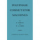 Polyphase Commutator Machines