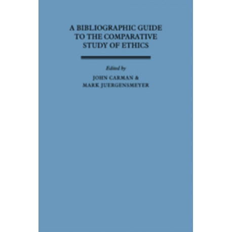 A Bibliographic Guide to the Comparative Study of Ethics