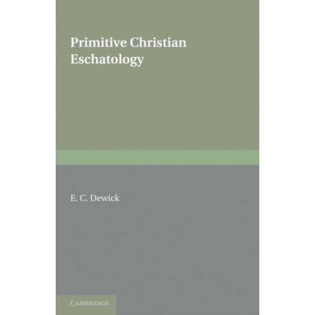 Primitive Christian Eschatology