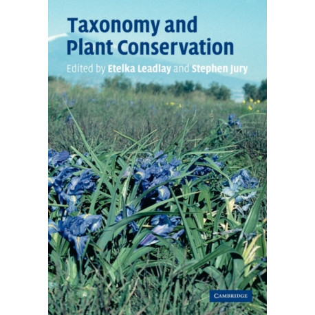 Taxonomy and Plant Conservation