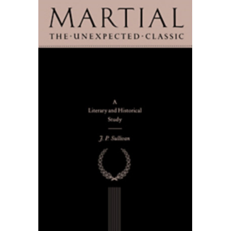 Martial: The Unexpected Classic
