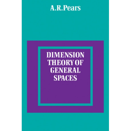 Dimension Theory of General Spaces